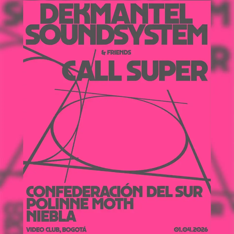 Dekmantel - Mie. 1 Abril